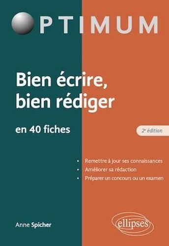 Bien écrire, bien rédiger en 40 fiches 2e édition