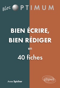 Bien écrire, bien rédiger en 40 fiches.pdf