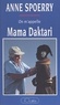 Anne Spoerry et Claude Chebel - Mama Daktari.