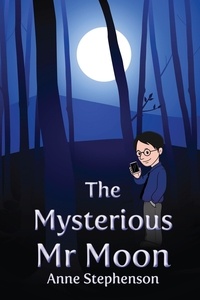  Anne Stephenson - The Mysterious Mr. Moon.