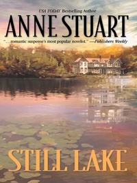 Anne Stuart - Still Lake.