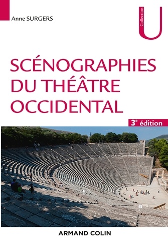 Anne Surgers - Scénographies du théâtre occidental - 3e éd..