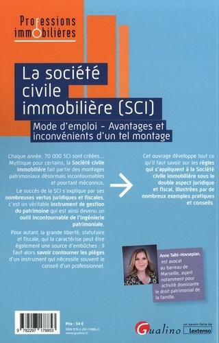 La société civile immobilière (SCI). Mode d'emploi - Avantages et inconvénients d'un tel montage