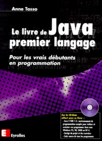 Anne Tasso - Le livre de Java premier langage. 1 Cédérom