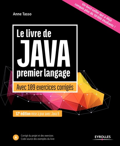 Le livre de Java premier langage. Avec 109 exercices corrigés 12e édition