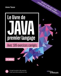 Anne Tasso - Le livre de Java premier langage - Avec 109 exercices corrigés.