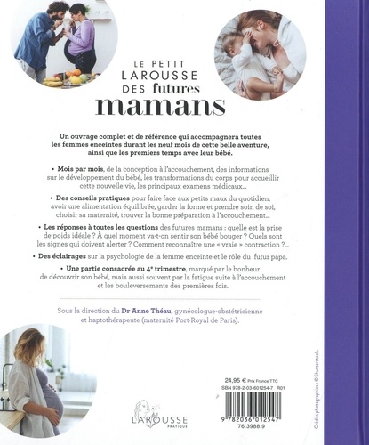 Le Petit Larousse des futures mamans. Votre grossesse mois après mois