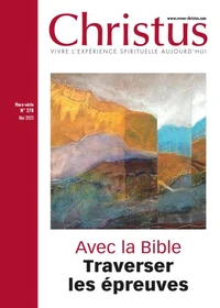 Avec la Bible, traverser les épreuves