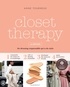 Anne Tourneux - Closet therapy - La méthode. Un dressing responsable qui a du style.