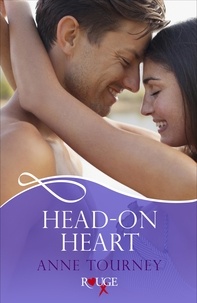 Anne Tourney - Head-On Heart: A Rouge Erotic Romance.