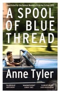 Anne Tyler - A Spool of Blue Thread.