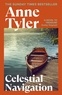 Anne Tyler - Celestial Navigation - Discover the Pulitzer Prize-Winning Sunday Times bestselling author.