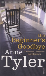 Anne Tyler - The Beginner's Goodbye.