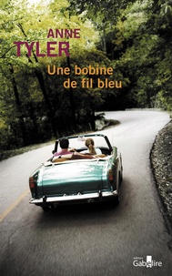 Anne Tyler - Une bobine de fil bleu.