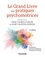 Le Grand Livre des pratiques psychomotrices. Fondements, domaines d'application, formation et recherche 2e édition