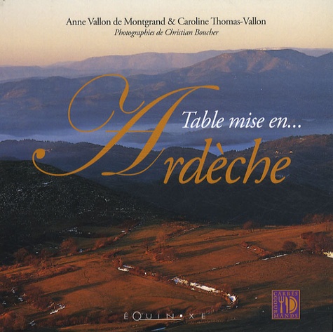 Anne Vallon de Montgrand et Caroline Thomas-Vallon - Table mise en Ardèche.