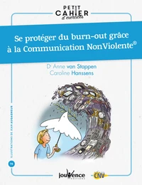 Se protéger du burn-out grâce à la Communication NonViolente