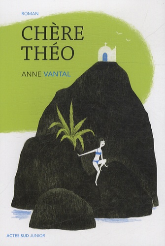 Anne Vantal - Chère Théo.
