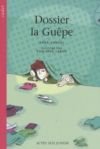 Anne Vantal - Dossier la Guêpe.