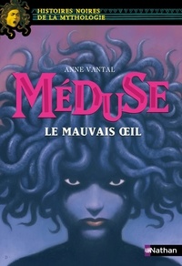 Anne Vantal - Méduse - Le mauvais oeil.