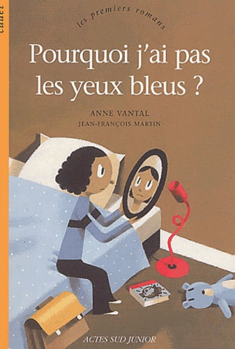 Anne Vantal - Pourquoi J'Ai Pas Les Yeux Bleus ?.