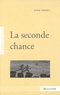 Anne Vernet - La seconde chance.