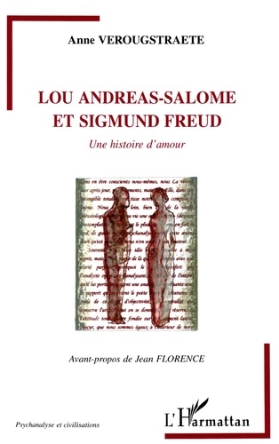 Lou Andreas-Salomé et Sigmund Freud. Une histoire d'amour
