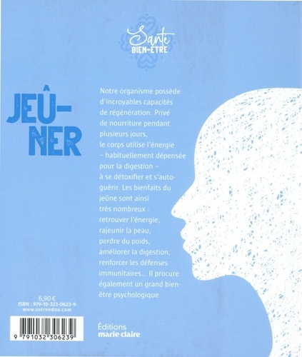 Jeûner. Le retour de la santé