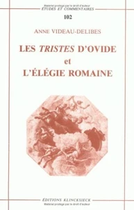 Les Tristes d'Ovide et l'élégie romaine : une poetique de la rupture