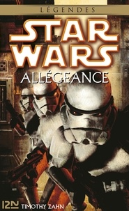 Anne-Virginie Tarall et Timothy Zahn - Star Wars  : Star Wars - Allégeance.