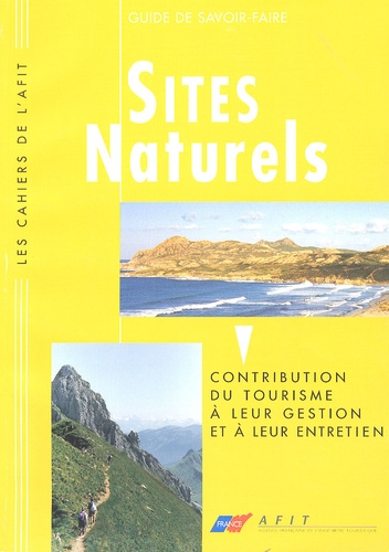 Anne Vourc'h et Jean-Marc Natali - Sites naturels - Contribution du tourisme à leur gestion et à leur entretien.