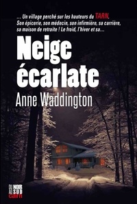Anne Waddington - Neige écarlate.