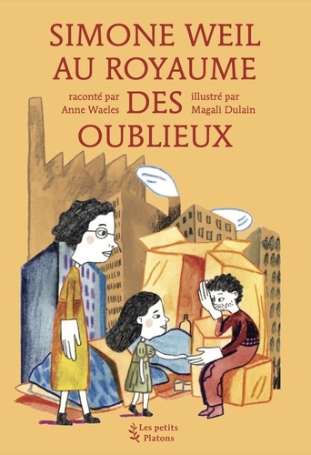 Simone Weil au royaume des oublieux