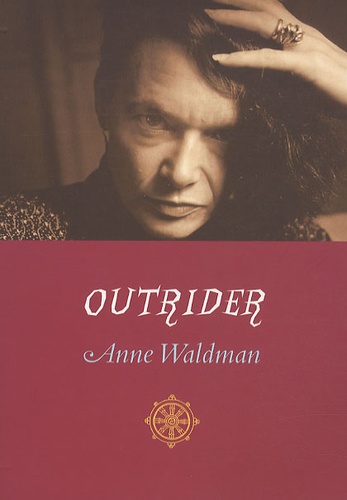 Anne Waldman - Outrider.