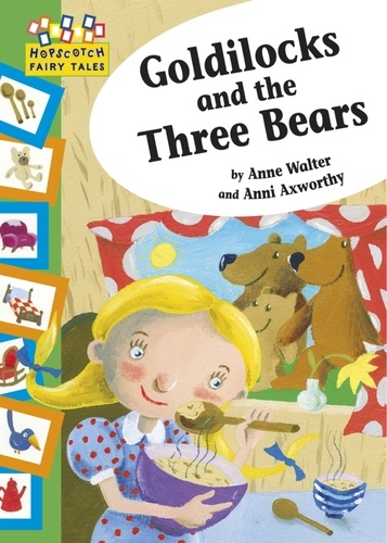 Goldilocks and the Three Bears. Hopscotch Fairy Tales
