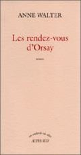 Anne Walter - Les rendez-vous d'Orsay.