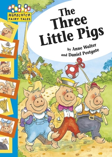 The Three Little Pigs. Hopscotch Fairy Tales