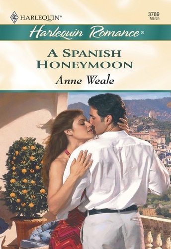 Anne Weale - A Spanish Honeymoon.