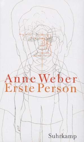 Anne Weber - Erste Person.