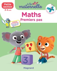 Anne Weiller et Georges Besnard - A la maternelle, Maths Petite section - Premiers pas. Avec plein d'autocollants.