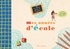 Anne Weiss - Mes années d'école - Un album-souvenir de la petite section de maternelle au C.M.2.