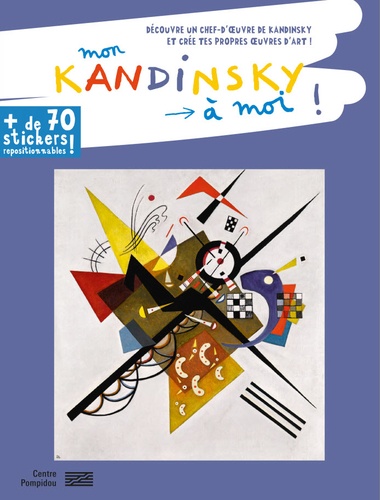 Anne Weiss - Mon Kandinsky à moi !.