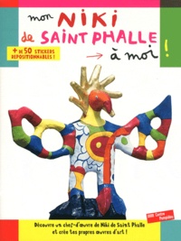 Anne Weiss - Mon Niki de Saint Phalle à moi !.