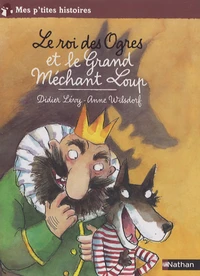 Le roi des Ogres et le Grand Méchant Loup