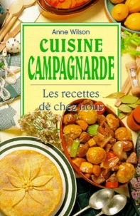 Cuisine Campagnarde. Les Recettes De Chez Nous