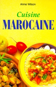 Anne Wilson - Cuisine Marocaine.