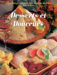 Anne Wilson - Desserts et douceurs.