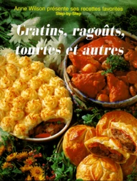 Gratins, Ragouts, Tourtes Et Autres