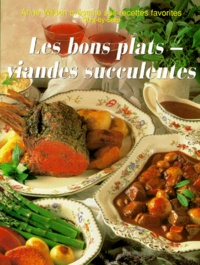 Anne Wilson - Les Bons Plats. Viandes Succulentes.