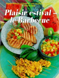 Anne Wilson - Plaisir Estival. Le Barbecue.